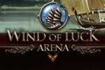 Wind Of Luck: Arena